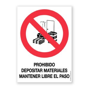 Senyal "Prohibit Dipositar Materials Mantenir el Pas Lliure" - Rètols Daunis