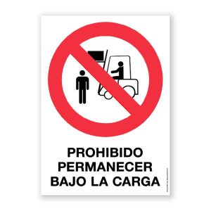 Señal "Prohibido Permanecer Bajo la Carga" - Rótulos Daunis