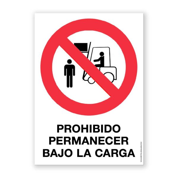 Señal "Prohibido Permanecer Bajo la Carga" - Rótulos Daunis