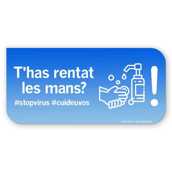 Placa Metacrilat "T'has rentat les mans?" - Rètols Daunis